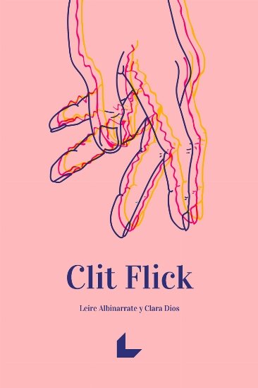 Clit Flick, de Albinarrate, Leire | portada del libro
