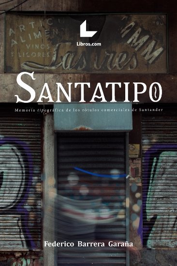 Santatipo, de Barrera Garaña, Federico | portada del libro