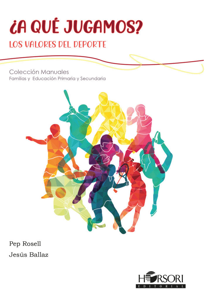 ¿A qué jugamos? Los valores del deporte, de Ballaz, Jesús | portada del libro