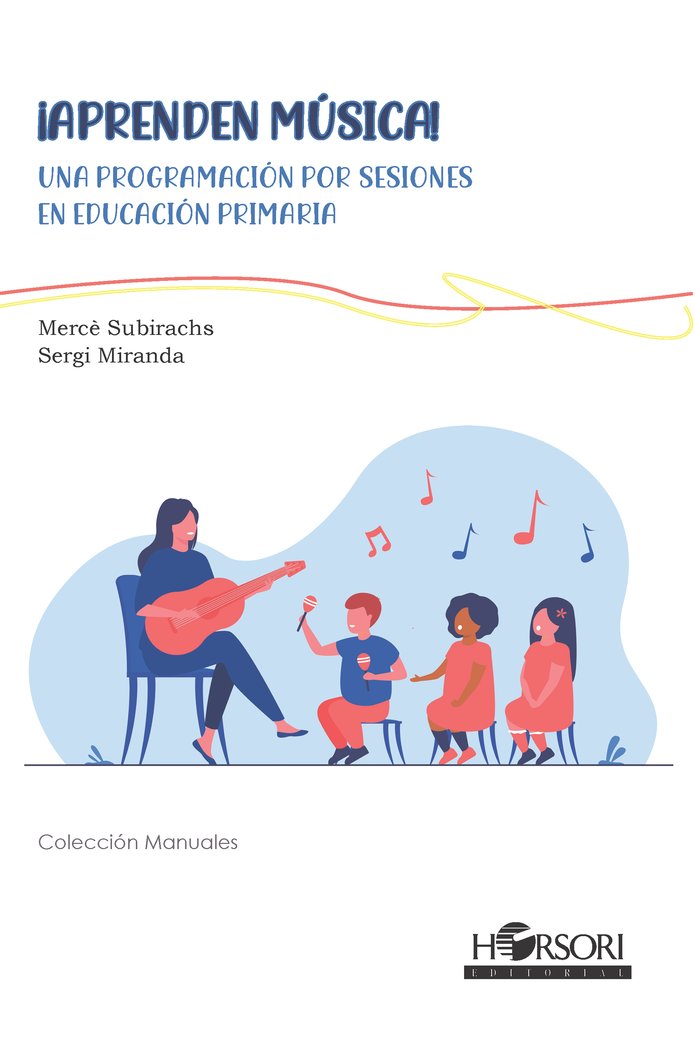 ¡Aprenden Música! Programación por sesiones en Ed. Primaria, de Miranda Viñas, Sergi | portada del libro