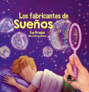 LOS FABRICANTES DE SUEÑOS, de BRAOJOS MOYA, EVA | portada del libro