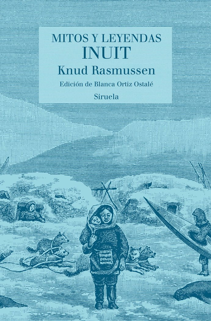 Mitos y leyendas inuit, de Rasmussen, Knud | portada del libro