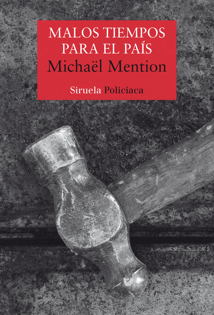 Malos tiempos para el país, de Mention, Michaël | portada del libro