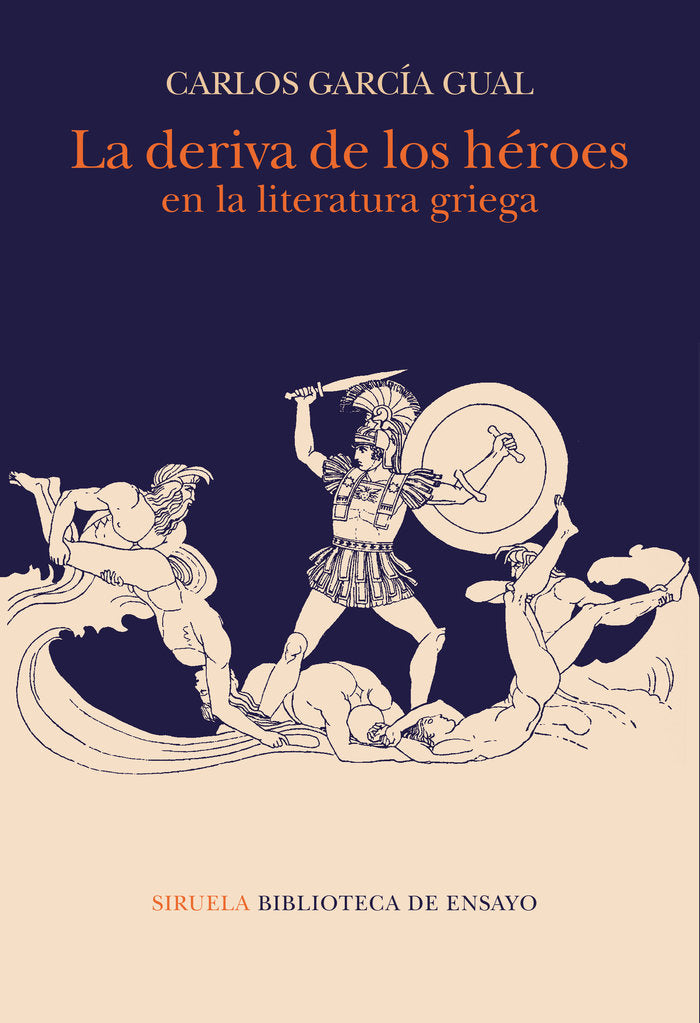 La deriva de los héroes en la literatura griega, de García Gual, Carlos | portada del libro