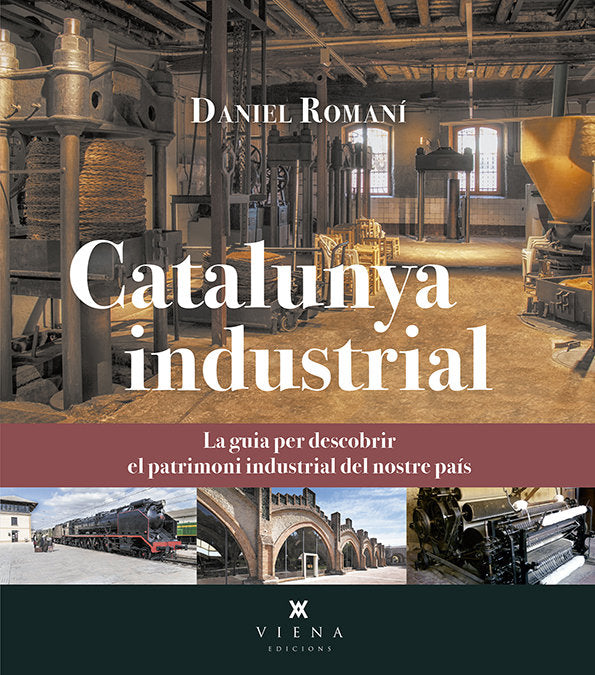 Catalunya industrial, de Romaní Cornet, Daniel | portada del libro