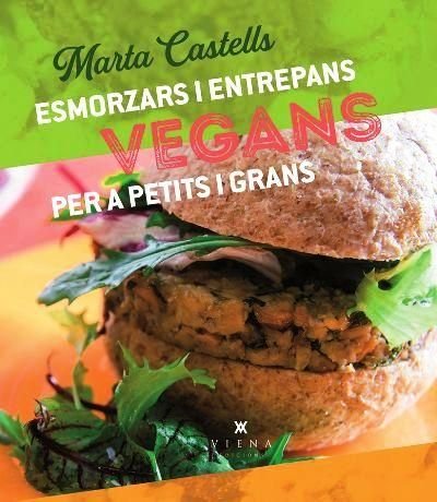 ESMORZARS I ENTREPANS VEGANS, de CASTELLS, MARTA | portada del libro