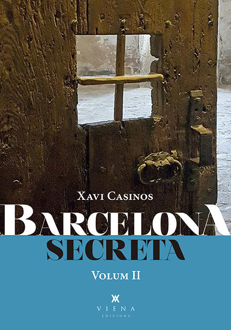 Barcelona secreta, 2, de Casinos Comas, Xavier | portada del libro