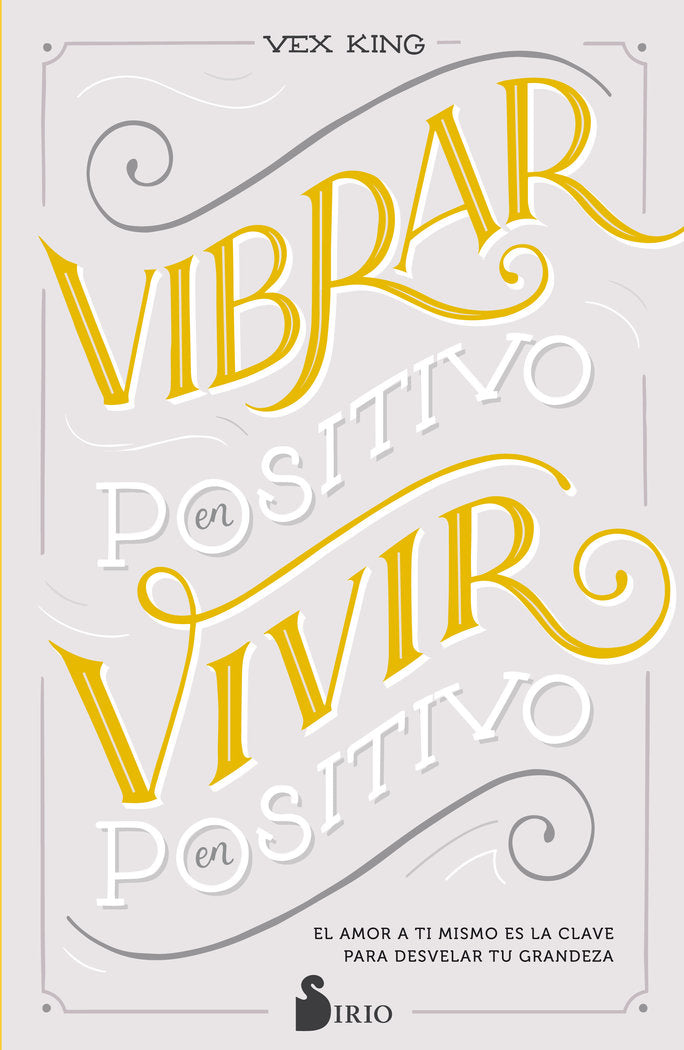 VIBRAR EN POSITIVO, VIVIR EN POSITIVO, de King, Vex | portada del libro