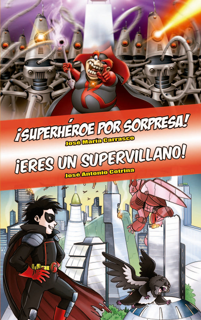Ómnibus Superhéroe por sorpresa / Eres un supervillano, de Carrasco, José María | portada del libro