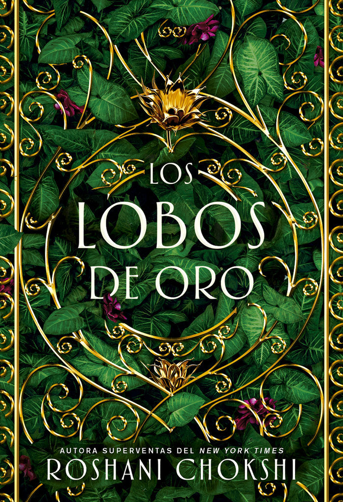 Los lobos de oro, de Chokshi, Roshani | portada del libro