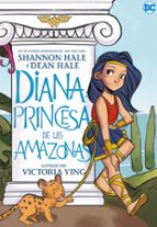 DIANA PRINCESA DE LAS AMAZONAS 2ｦED, de Shannon Hale | portada del libro