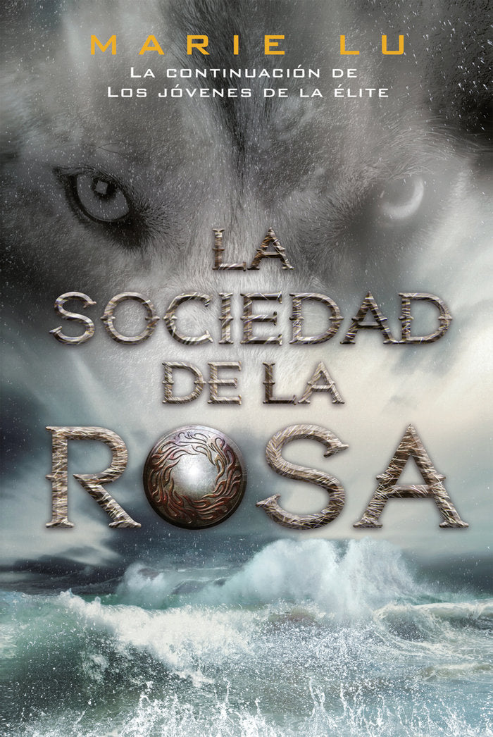 La sociedad de la rosa, de Lu, Marie | portada del libro