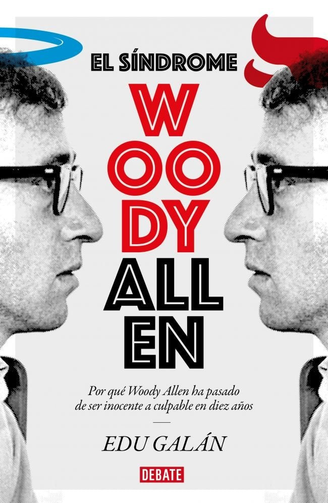 El síndrome Woody Allen, de Galán, Edu | portada del libro