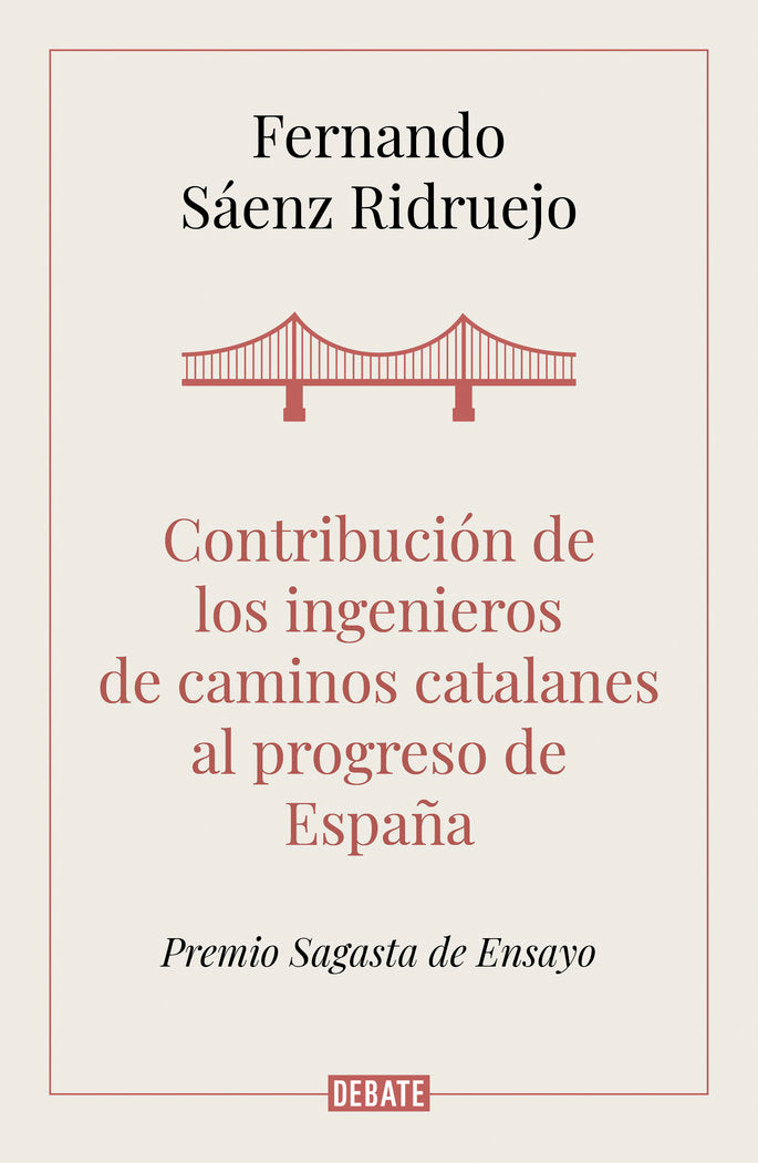 Contribución de los ingenieros de caminos catalanes al progreso de España, de Sáenz Ridruejo, Fernando | portada del libro