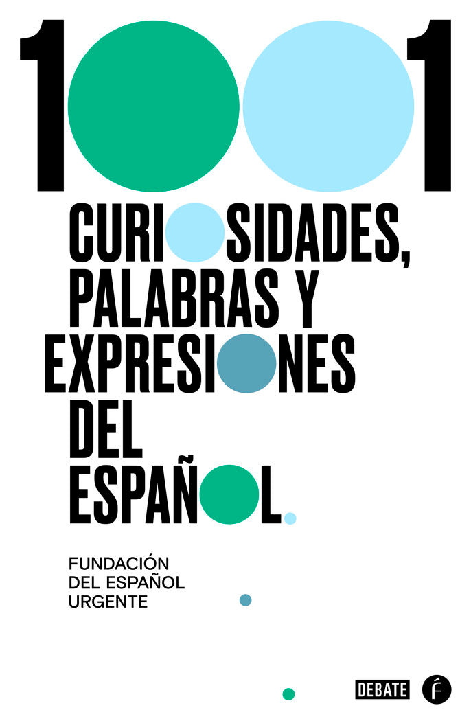 1001 curiosidades, palabras y expresiones del español, de FundéuRAE, | portada del libro