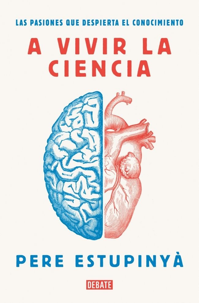 A vivir la ciencia, de Estupinyà, Pere | portada del libro
