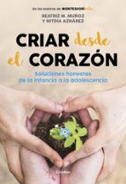 Criar desde el corazón, de Beatriz M. Muñoz | portada del libro