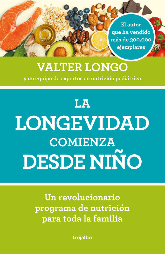 La longevidad comienza desde niño, de Longo, Valter | portada del libro