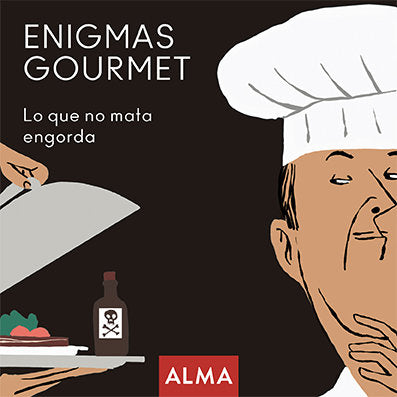 Enigmas gourmet, lo que no mata engorda, de Durá, Margarita | portada del libro