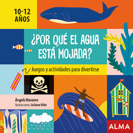 POR QUE EL AGUA ESTA MOJADA, de NAVARRO, ·NGELS | portada del libro