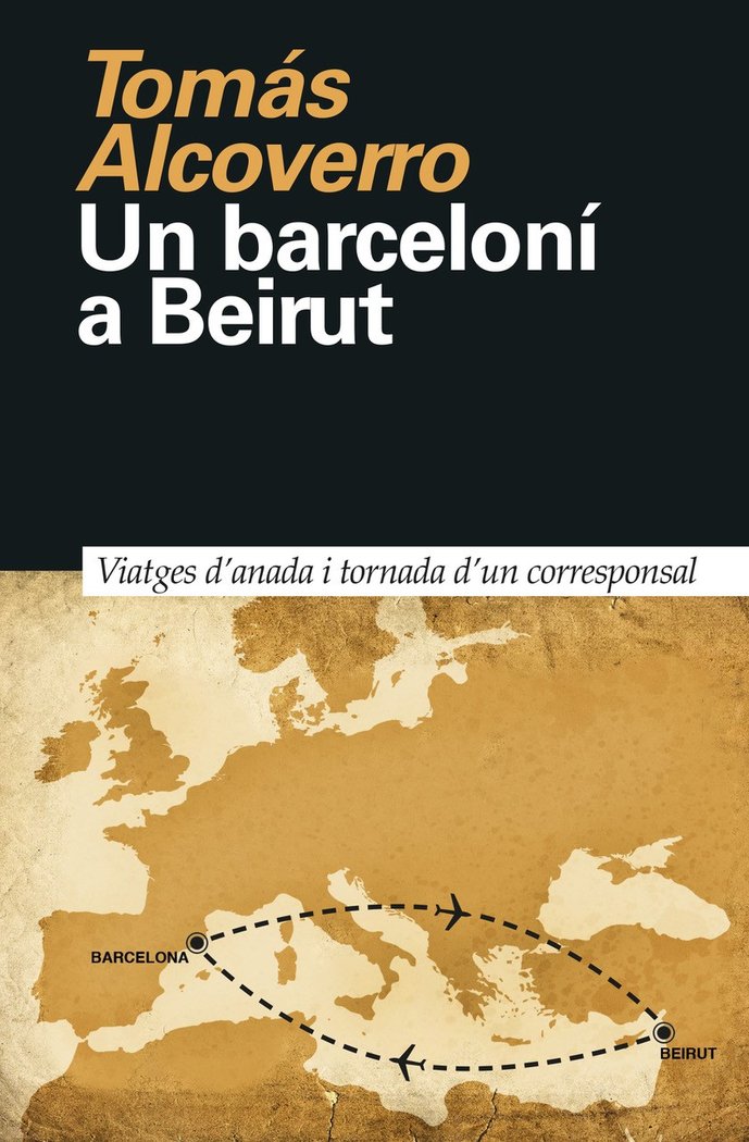 Un barceloní a Beirut, de Alcoverro, Tomás | portada del libro