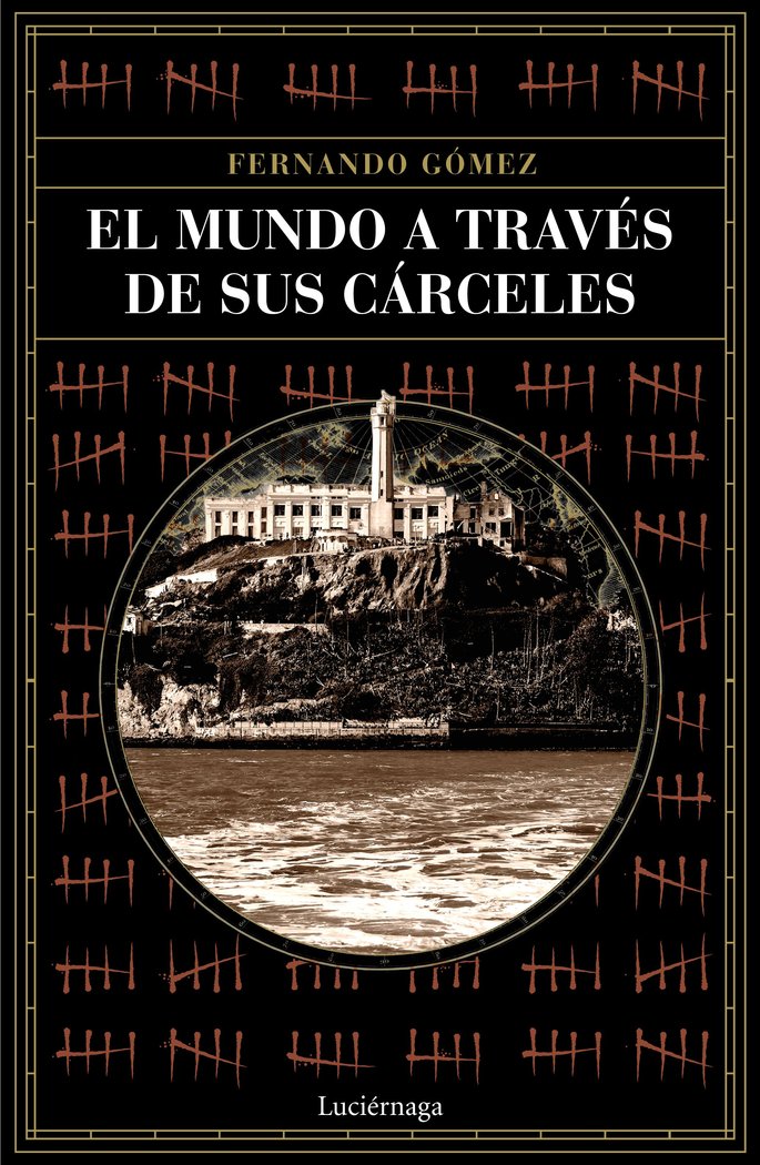 El mundo a través de sus cárceles, de Gómez Hernández, Fernando | portada del libro
