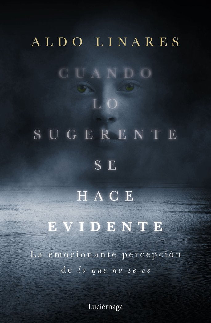 Cuando lo sugerente se hace evidente, de Linares Díaz, Aldo | portada del libro