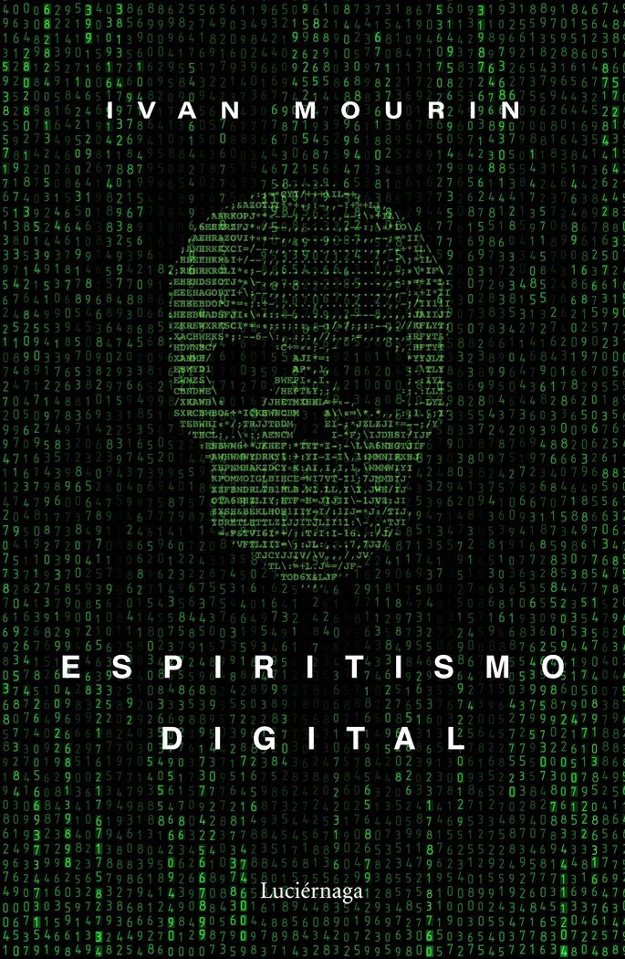 Espiritismo digital, de Mourin, Ivan | portada del libro