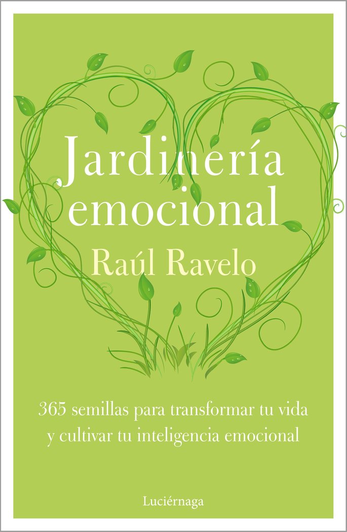 JARDINERIA EMOCIONAL, de RAVELO, RAUL | portada del libro