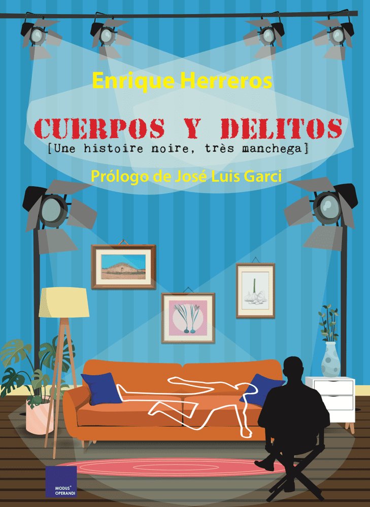 CUERPOS Y DELITOS (UNE HISTOIRE NOIRE, TRES MANCHEGA), de HERREROS, ENRIQUE | portada del libro