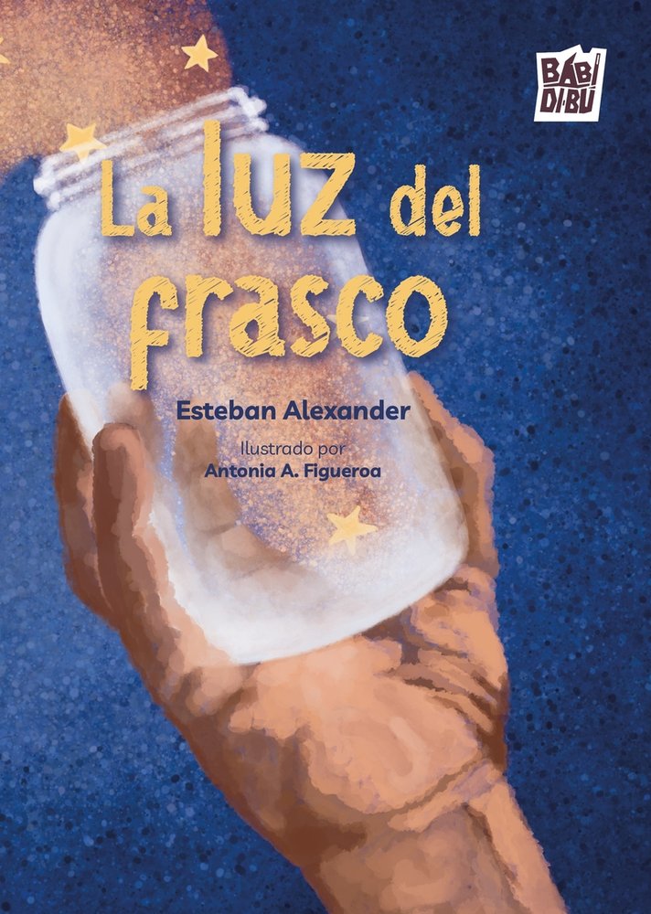 LUZ DEL FRASCO LA, de ALEXANDER,ESTEBAN | portada del libro