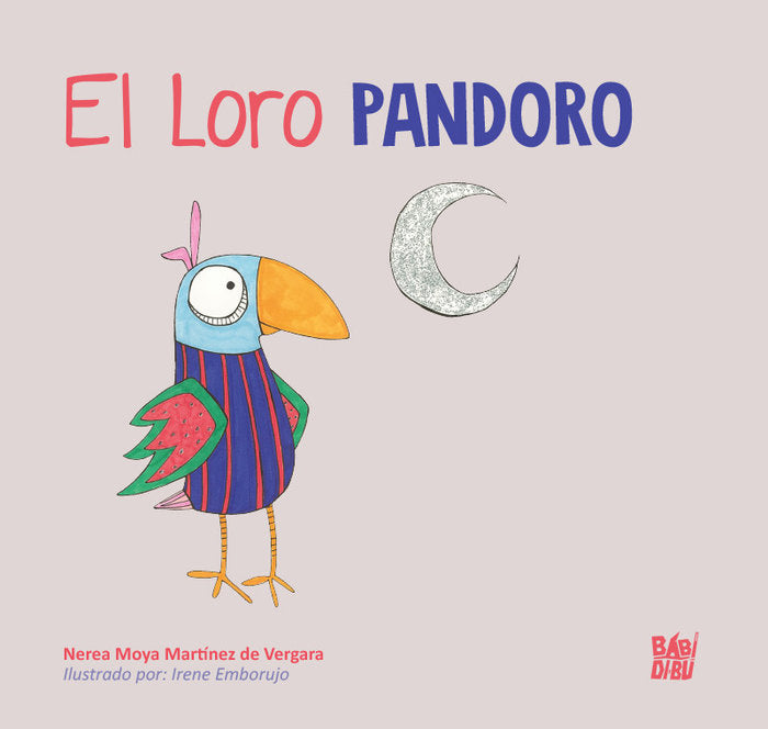 El loro Pandoro, de Moya Martínez de Vergara, Nerea | portada del libro