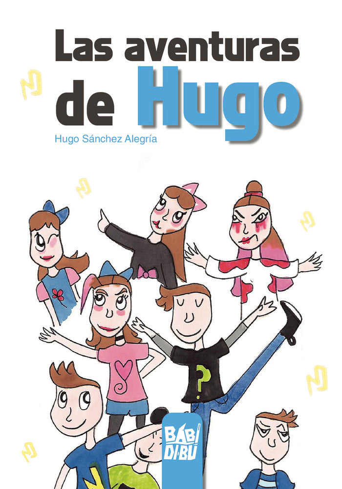 Las aventuras de Hugo, de Sánchez Alegría, Hugo | portada del libro