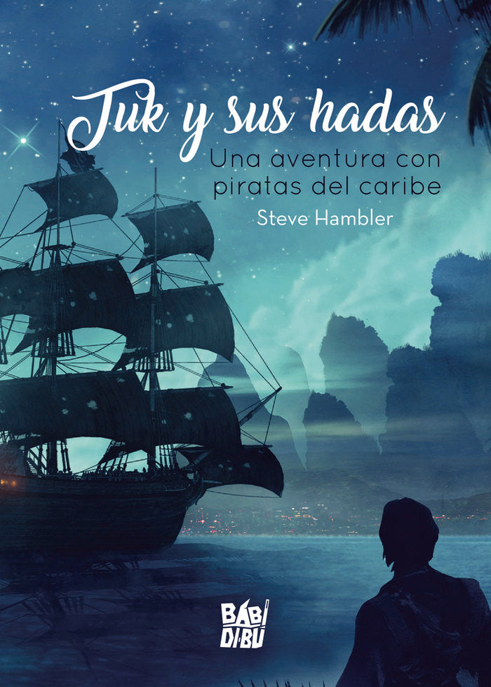 Tuk y sus hadas. Una aventura con piratas del caribe, de Hambler, Steve | portada del libro