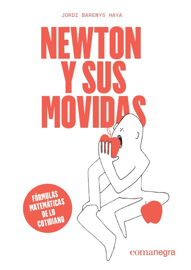 Newton y sus movidas, de Barenys Haya, Jordi | portada del libro