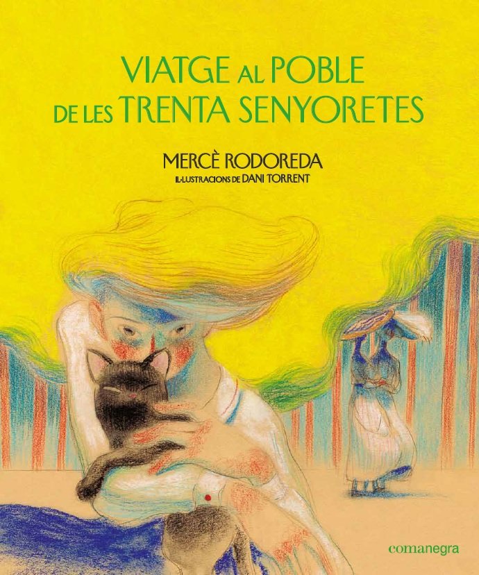 Viatge al poble de les trenta senyoretes, de Rodoreda, Mercè | portada del libro