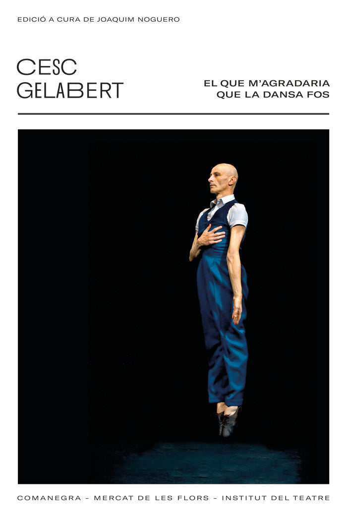 EL QUE M'AGRADARIA QUE LA DANSA FOS, de GELABERT, CESC | portada del libro