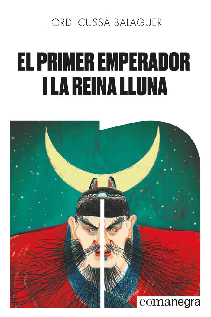 El primer emperador i la reina Lluna, de Cussà Balaguer, Jordi | portada del libro