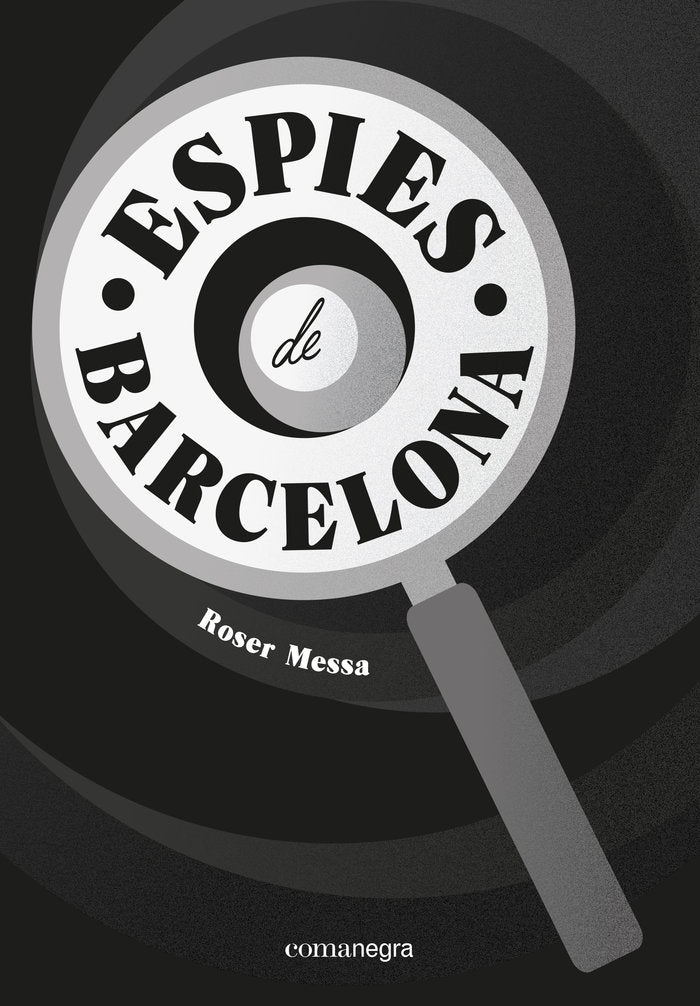 Espies de Barcelona, de MESSA,ROSER | portada del libro