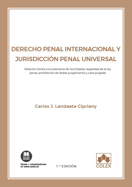 Derecho Penal Internacional y Jurisdicción Penal Universal, de Landaeta Cipriany | portada del libro