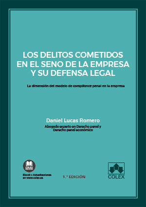 Los delitos cometidos en el seno de la empresa y su defensa legal, de Lucas Romero | portada del libro