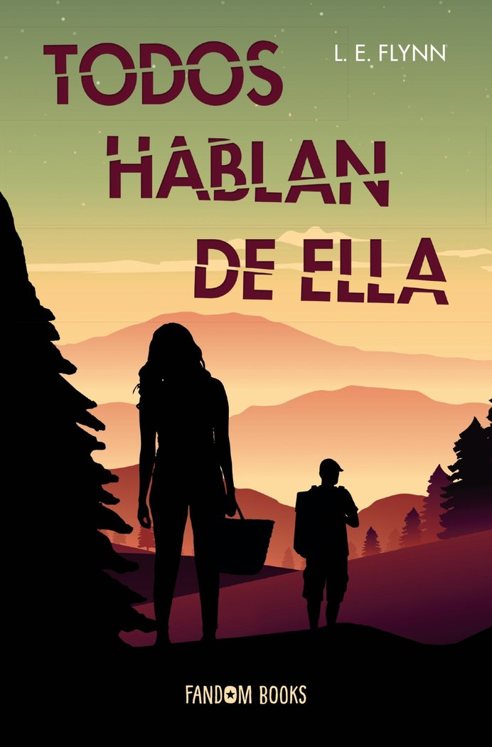Todos hablan de ella, de Flynn, L. E. | portada del libro