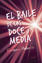El baile de las doce y media, de Gemma Palacio | portada del libro