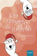 Un reparto de infarto, de MUDEN GARCIA | portada del libro