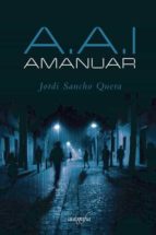 A.A.I. AMANUAR, de JORDI SANCHO QUERA | portada del libro