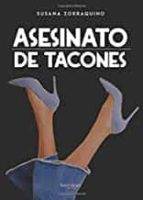 Asesinato de Tacones, de SUSANA ZORRAQUINO | portada del libro