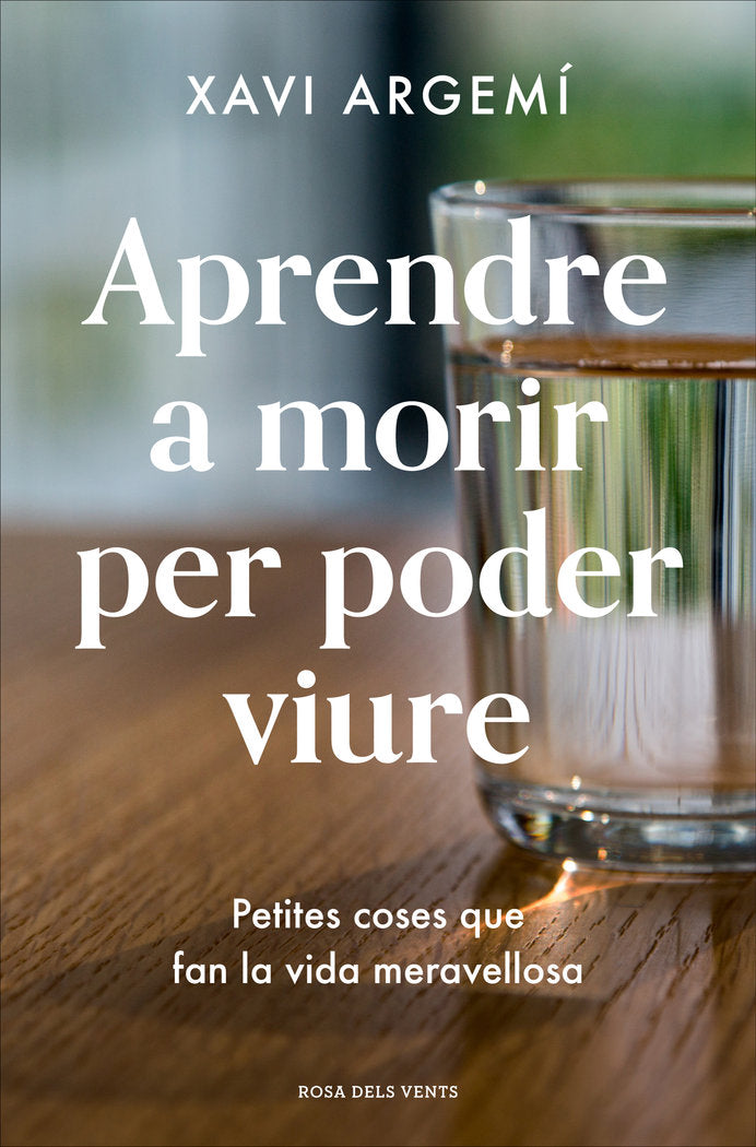 Aprendre a morir per poder viure, de Argemí Ballbé, Xavi | portada del libro