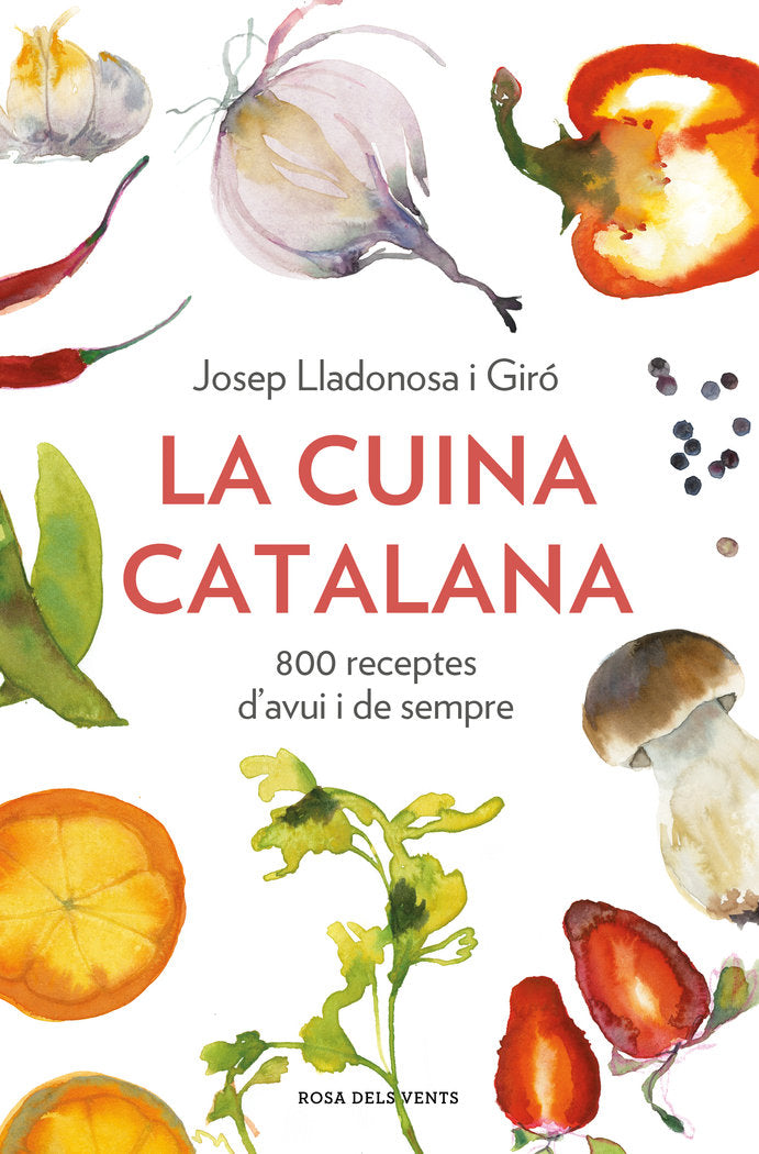 LA CUINA CATALANA. 800 RECEPTES D.AVUI I SEMPRE, de LLADONOSA I GIRO, JOSEP | portada del libro