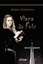 Viana de Foix, de MIQUEL ROMAGOSA | portada del libro