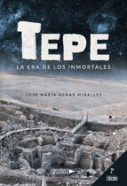 Tepe, de JOSE MARIA AZNAR MIRALLES | portada del libro